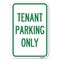 Signmission Reserved Parking Sign Tenant Parking Only Heavy-Gauge Aluminum Sign, 12" x 18", A-1218-23032 A-1218-23032 - alternate 1